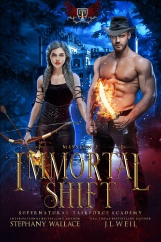 Supernatural Taskforce Academy: Mission Three, Immortal Shift