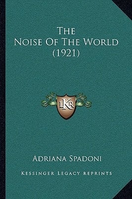 The Noise Of The World (1921)