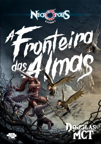 NECRÓPOLIS 1 - A FRONTEIRA DAS ALMAS - VOL. 1