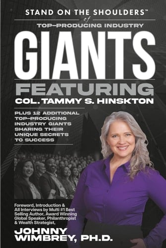 Stand on the Shoulders of Top Producing Industry Giants Featuring Tammy Hinskton (Stand on the Shoulders of Giants)