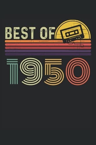 Best of 1950: Blank Lined Journal Notebook to Write in your Ideas, Plans, 70th Birthday Gifts