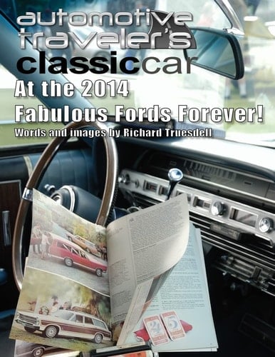 Automotive Traveler's Classic Car At the 2014 Fabulous Fords Forever!