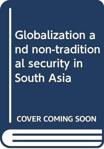 Globalization and non-traditional security in South Asia