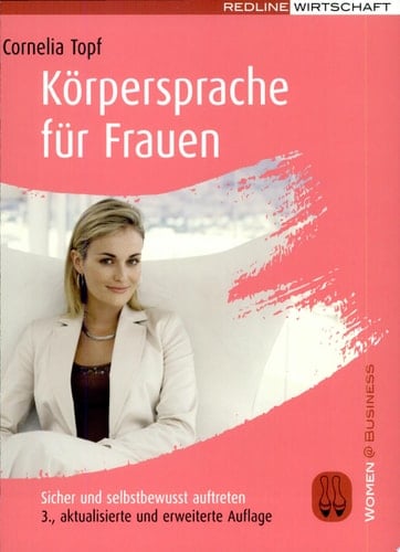 Körpersprache für Frauen Sicher und selbstbewusst auftreten