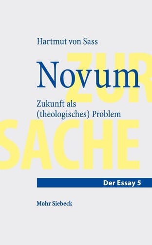 Novum - Zukunft als (theologisches) Problem