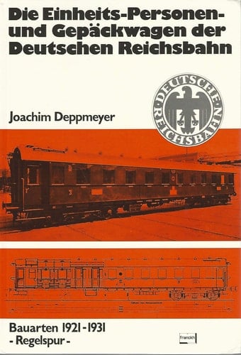 Die Einheits-Personen- und Gepäckwagen der Deutschen Reichsbahn Bauarten 1921-1931, Regelspur