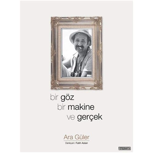 Bir göz bir makine ve gerçek