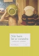 När barn lär av varandra samlärande i praktiken