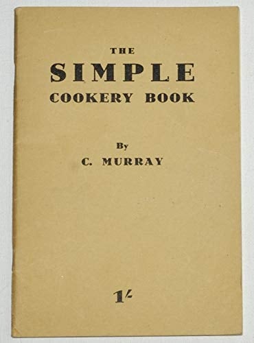 Simple Cookery Book Compiled for School Use