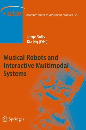 Musical Robots and Interactive Multimodal Systems
