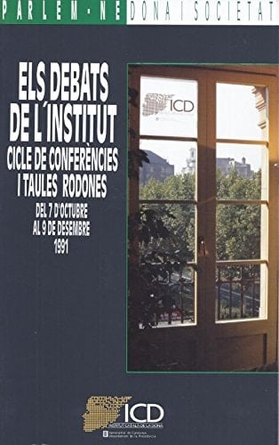 Els debats de l'Institut cicle de conferències i taules rodones, del 7 d'octubre al 9 de desembre, 1991