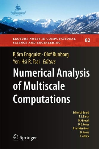Numerical Analysis of Multiscale Computations Proceedings of a Winter Workshop at the Banff International Research Station 2009