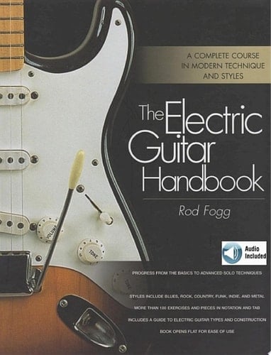 The Electric Guitar Handbook (with Audio) A Complete Course in Modern Technique and Styles