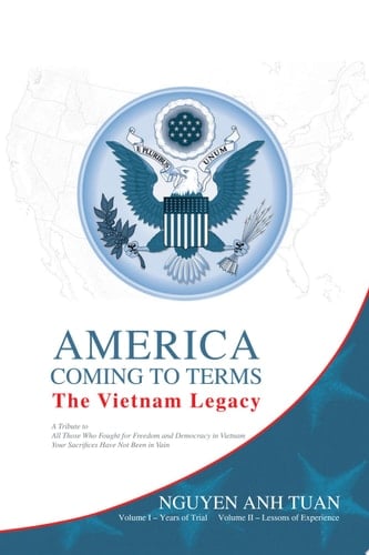 America Coming to Terms: The Vietnam Legacy Years of Trials and Lessons of Experience