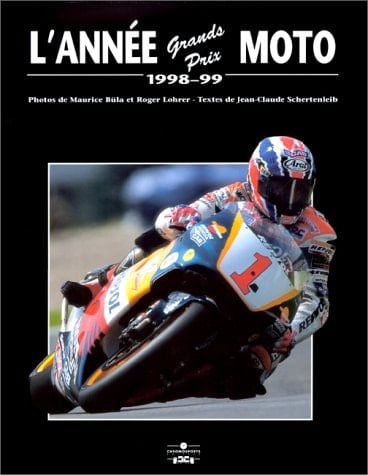 L'Annee Moto. Grands Prix 1998-1999