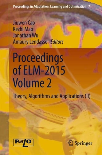 Proceedings of ELM-2015 Volume 2 Theory, Algorithms and Applications (II)