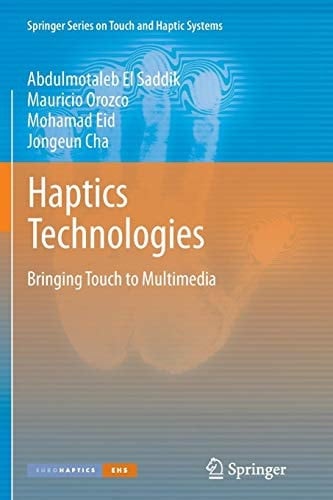 Haptics Technologies Bringing Touch to Multimedia