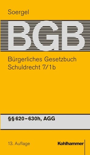 Burgerliches Gesetzbuch Mit Einfuhrungsgesetz Und Nebengesetzen (Bgb) Band 9/1b: Schuldrecht 7/1b 620-630h, Agg