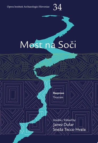 Železnodobno naselje Most na Soči Razprave