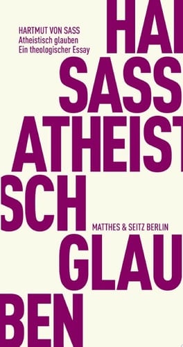 Atheistisch glauben Ein theologischer Essay