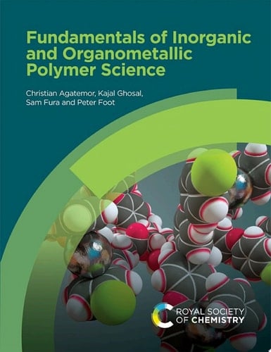 Fundamentals of Inorganic and Organometallic Polymer Science