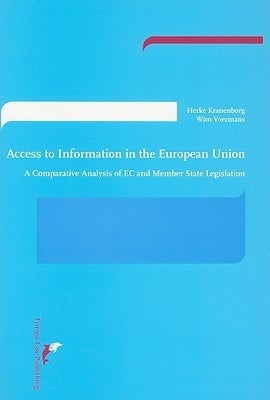Access to Information in the European Union A Comparative Analysis of EC and Member State Legislation