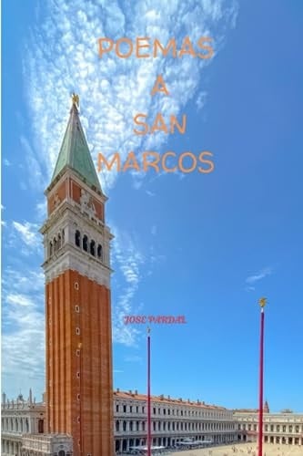 Poemas Dedicados a San Marcos Jose Pardal