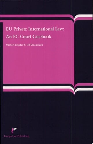 EU Private International Law An EC Court Casebook