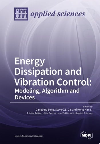 Energy Dissipation and Vibration Control: Modeling, Algorithm and Devices