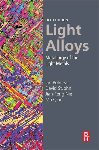 Light Alloys Metallurgy of the Light Metals