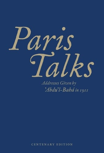 Paris Talks Addresses Given by ʻAbduʼl-Bahá in 1911