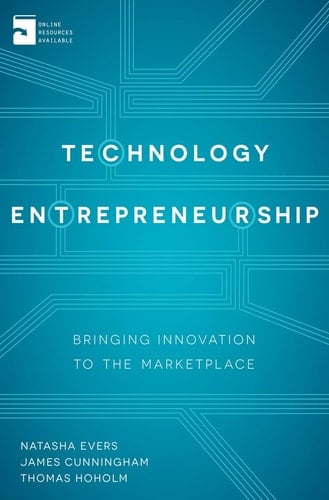 Technology Entrepreneurship Bringing Innovation to the Marketplace