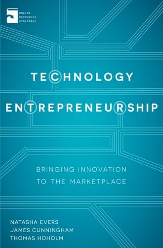 Technology Entrepreneurship: Bringing Innovation to the Marketplace