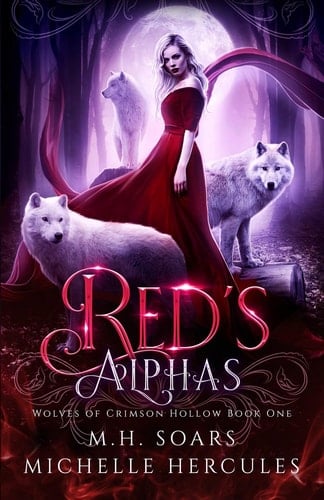 Red's Alphas A Fairy Tale Retelling Reverse Harem