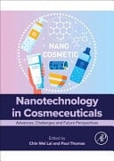 Nanotechnology in Cosmeceuticals Advances, Challenges and Future Perspectives