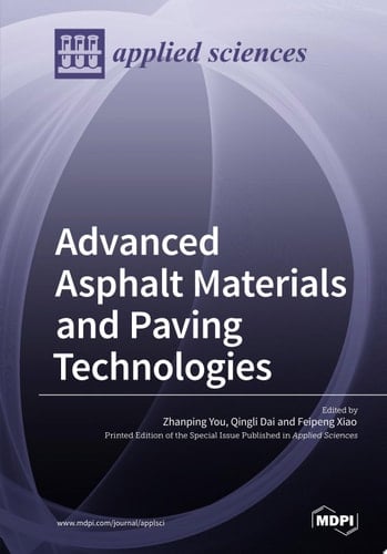 Advanced Asphalt Materials and Paving Technologies