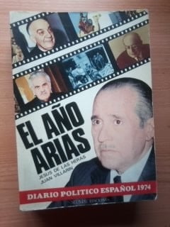El año Arias diario político español 1974
