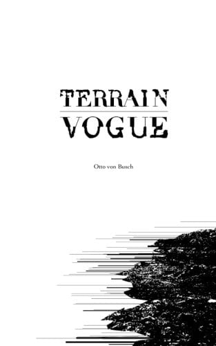 Terrain Vogue Or Fashion: the Great War