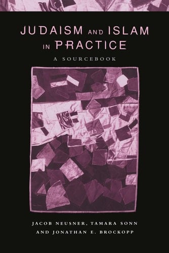 Judaism and Islam in Practice A Sourcebook