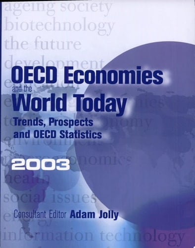 OECD Economies and the World Today Trends, Prospects, and OECD Statistics