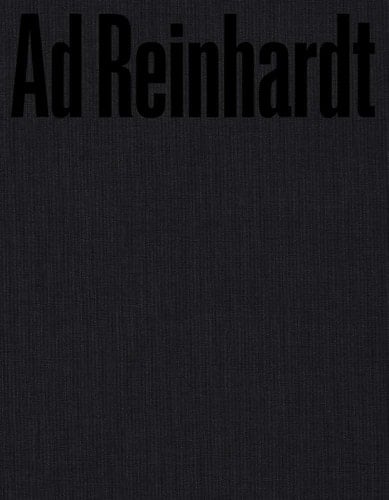 Ad Reinhardt Color Out of Darkness