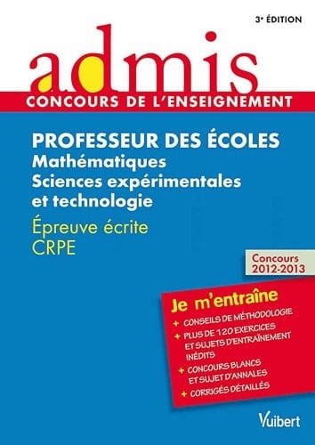 Professeur des écoles Mathématiques, Sciences expérimentales technologie Epreuve écrite CRPE