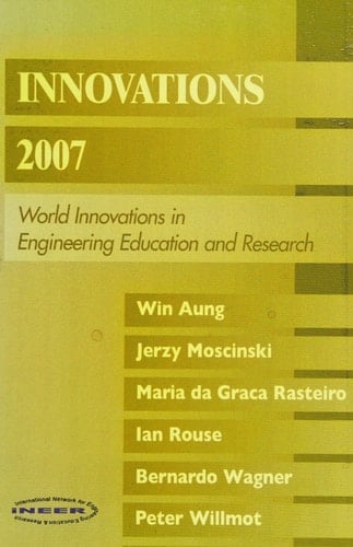 Innovations 2007 World Innovations in Engineering Education and Research