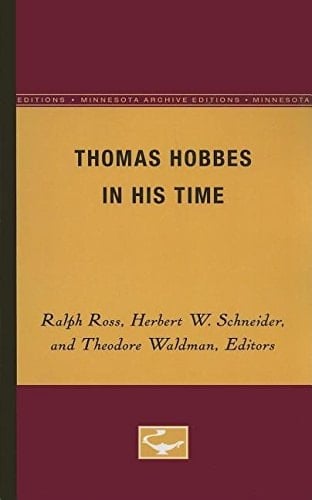 Thomas Hobbes in His Time (Minnesota Archive Editions)