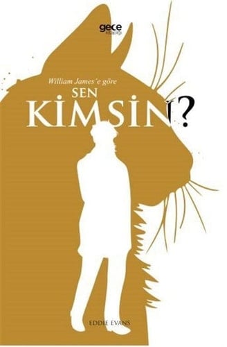 William James’e Göre Sen Kimsin?