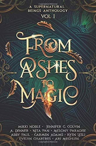 From Ashes to Magic (Supernatural Beings Anthology)