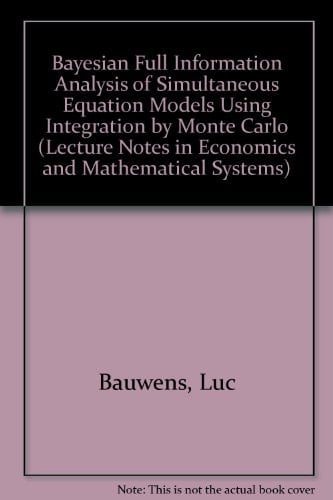 Bayesian Full Information Analysis of Simultaneous Equation Models Using Integration by Monte Carlo
