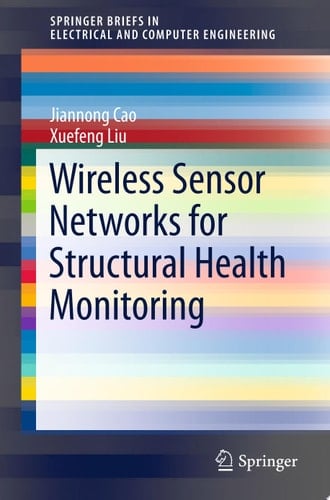 Wireless Sensor Networks for Structural Health Monitoring