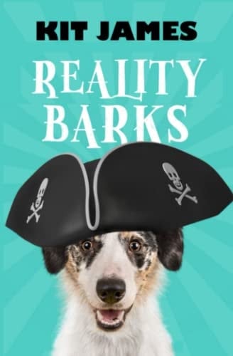 Reality Barks: A Rescue Dog's Funny Story (Mutt to Megastar)