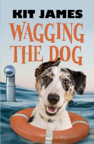 Wagging The Dog: A Rescue Dog's Funny Story (Mutt to Megastar)